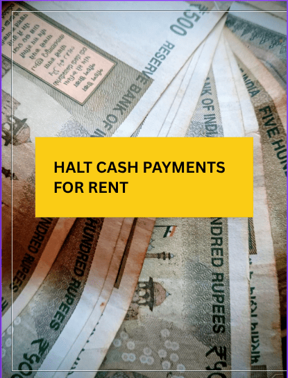 Stop cash payments for rent